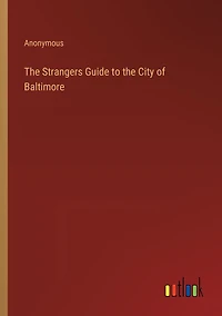 The Strangers Guide to the City of Baltimore