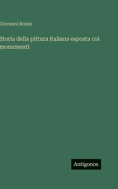Storia Della Pittura Italiana Esposta Coi Monumenti