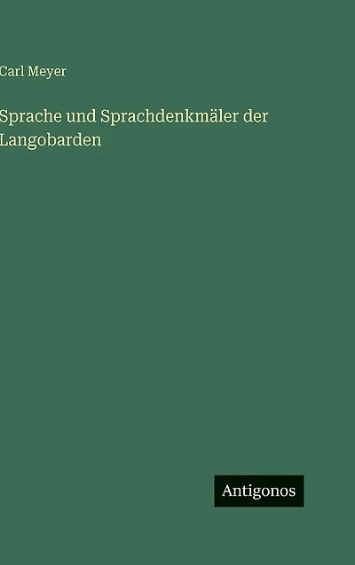 Sprache und Sprachdenkm�ler der Langobarden