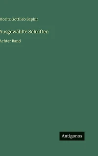 Ausgewï¿½hlte Schriften: Achter Band