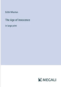 The Age of Innocence: large print