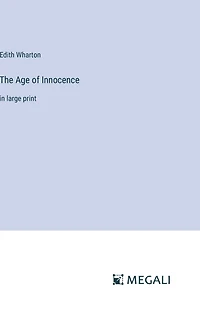 The Age of Innocence: large print