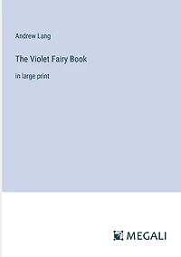 The Violet Fairy Book: large print