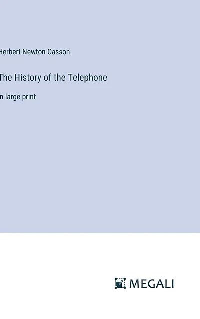 the History of Telephone: large print
