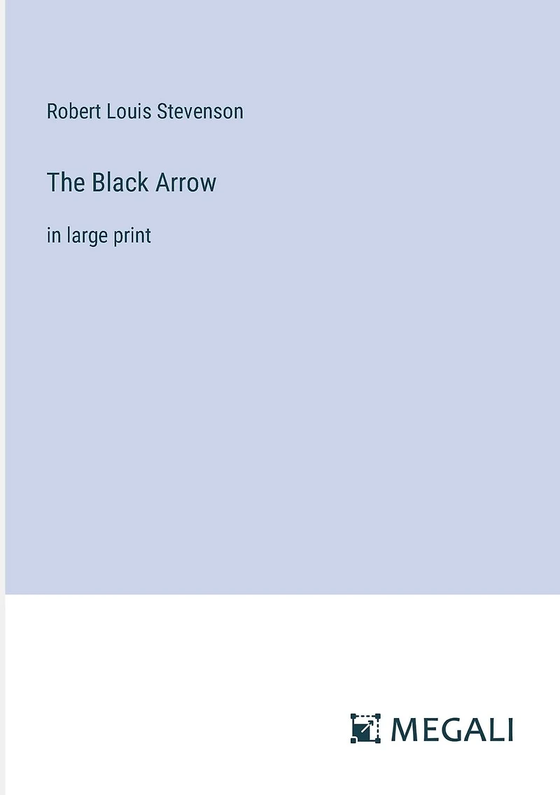 The Black Arrow: large print