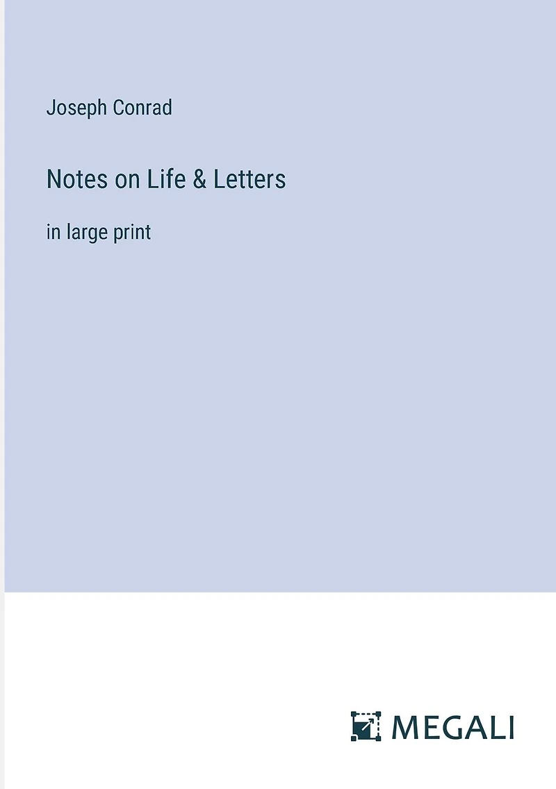 Notes on Life & Letters: large print