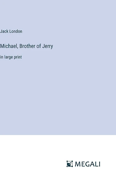 Michael, Brother of Jerry: large print