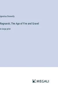 Ragnarok; The Age of Fire and Gravel: large print