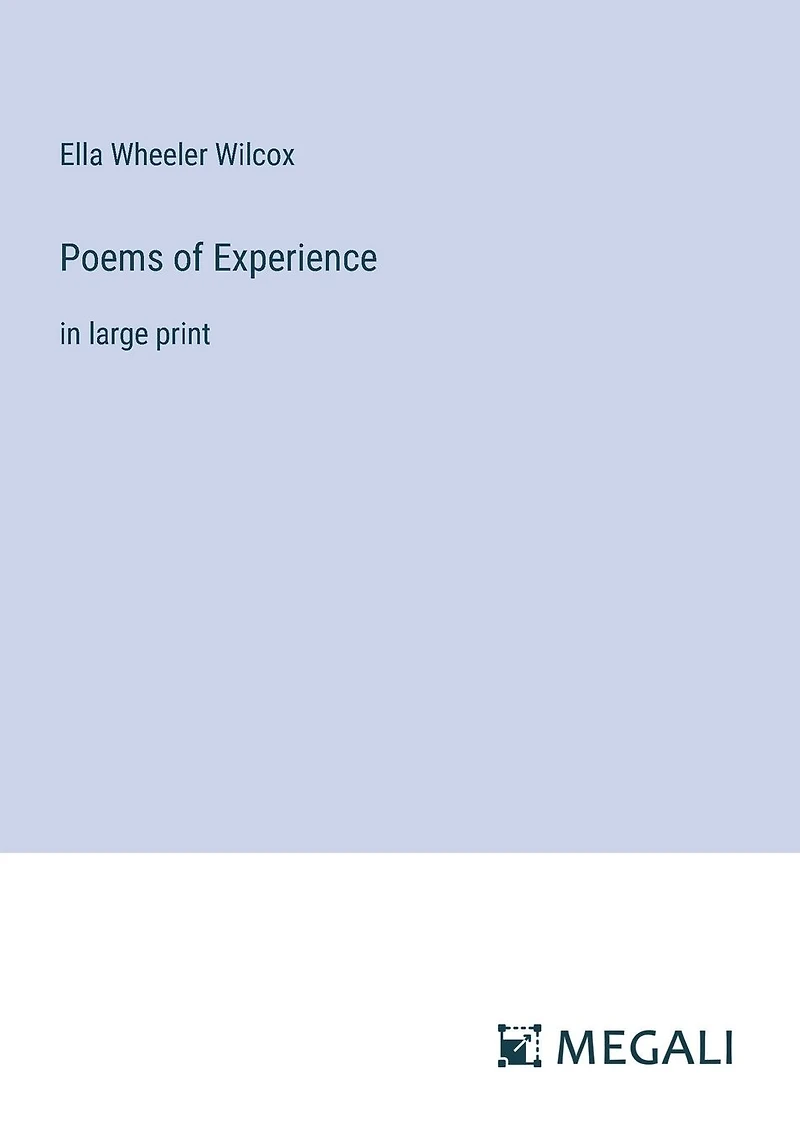 Poems of Experience: large print