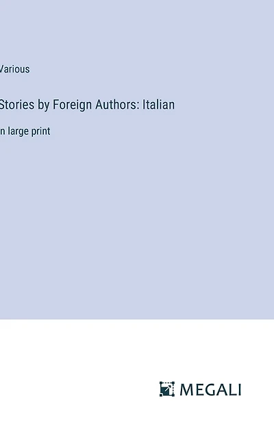 Stories by Foreign Authors: Italian: large print
