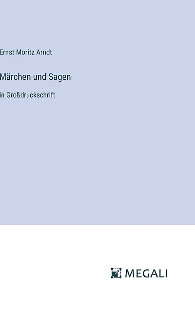 M�rchen und Sagen: in Gro�druckschrift