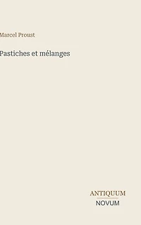 Pastiches et Mï¿½langes