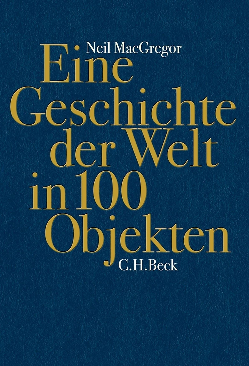 Eine Geschichte der Welt 100 Objekten