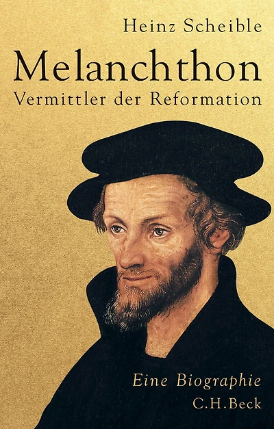 Melanchthon: Vermittler der Reformation