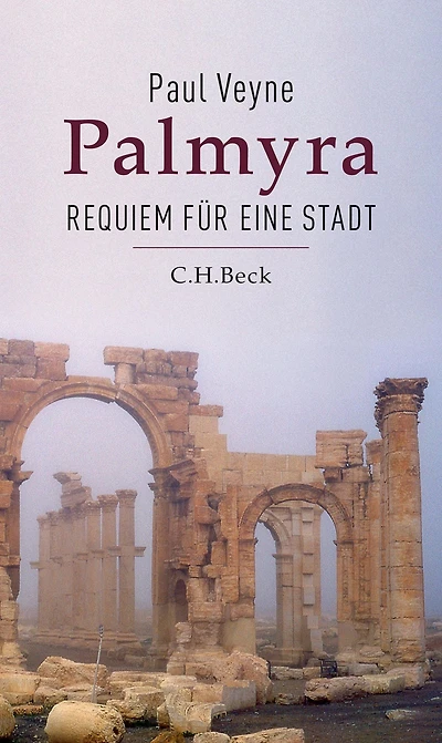 Palmyra: Requiem für eine Stadt