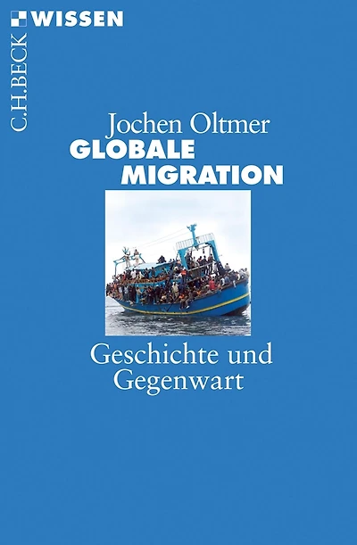 Globale Migration: Geschichte und Gegenwart