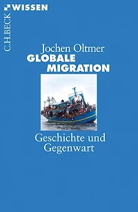 Globale Migration: Geschichte und Gegenwart