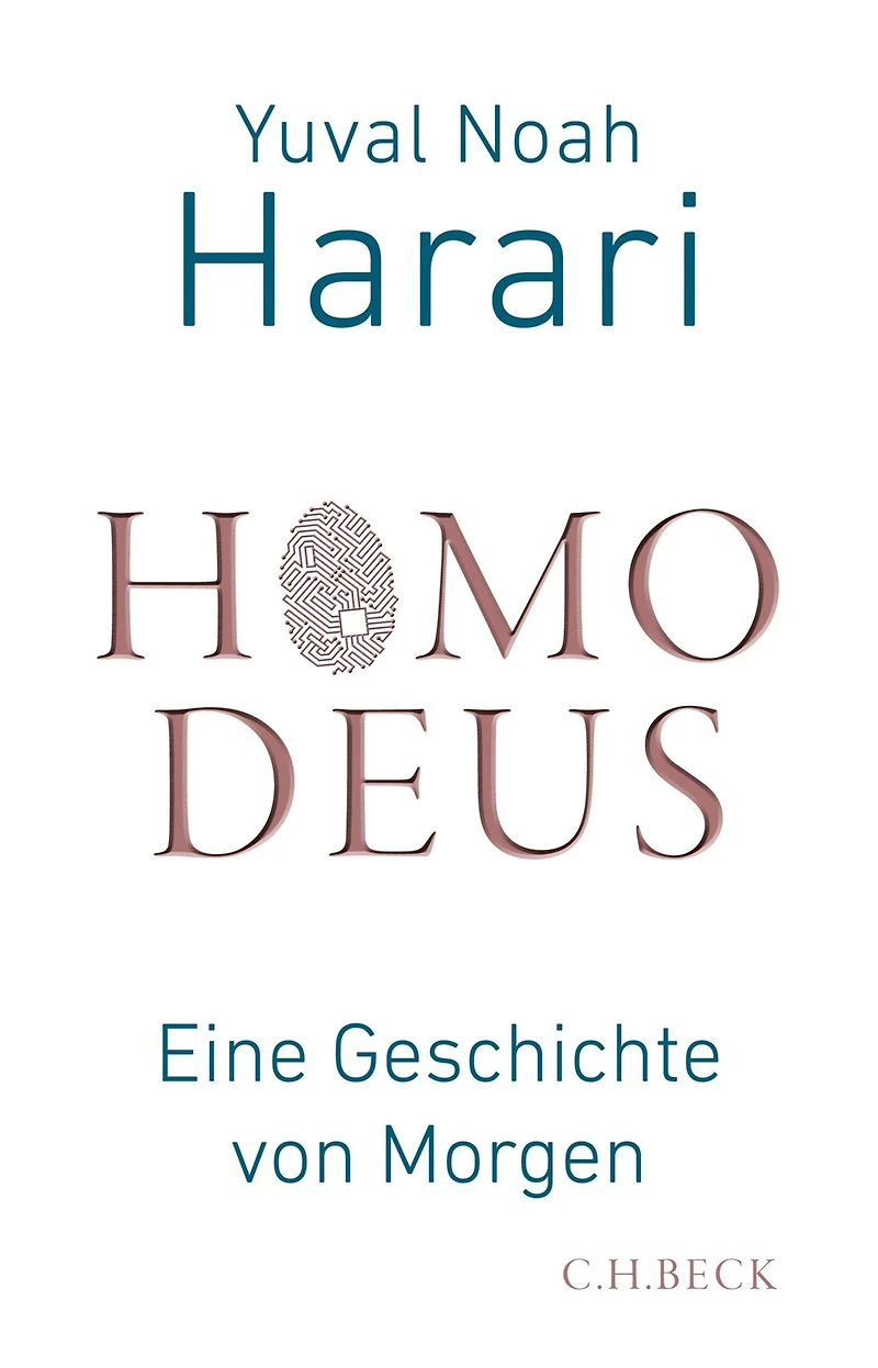 Homo Deus: Eine Geschichte von Morgen