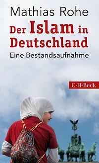 Der Islam in Deutschland: Eine Bestandsaufnahme