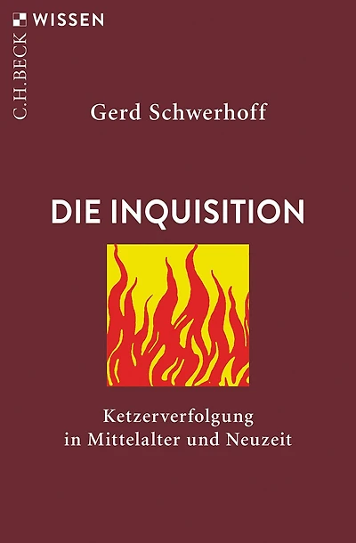 Die Inquisition: Ketzerverfolgung in Mittelalter und Neuzeit