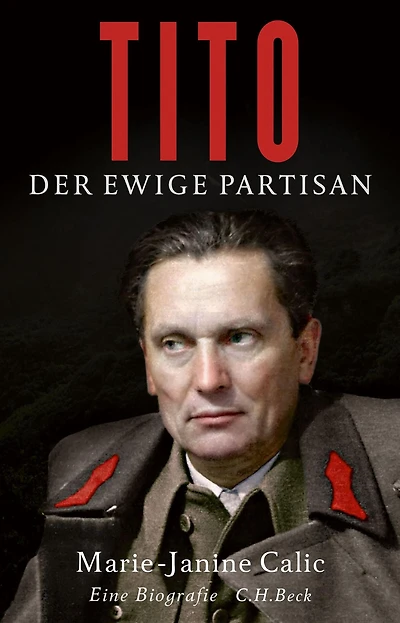 Tito: Der ewige Partisan