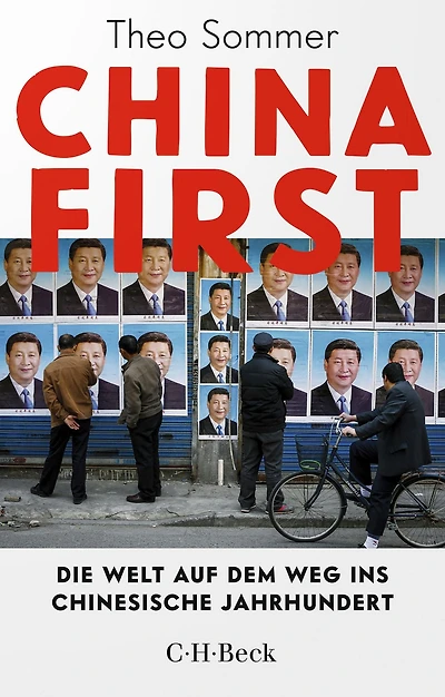 China First: Die Welt auf dem Weg ins chinesische Jahrhundert
