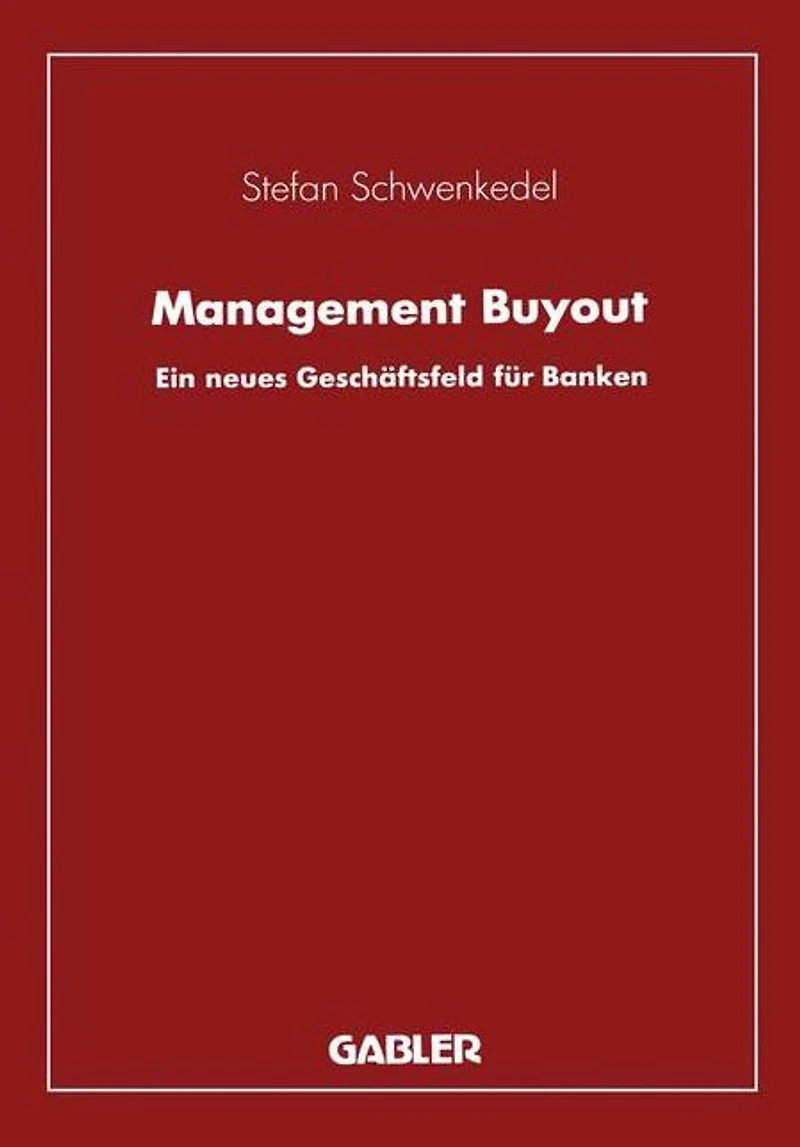 Management Buyout: Ein neues Geschäftsfeld für Banken