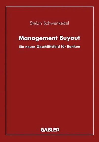 Management Buyout: Ein neues Geschäftsfeld für Banken