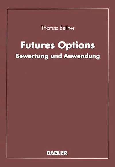 Futures Options: Bewertung und Anwendung