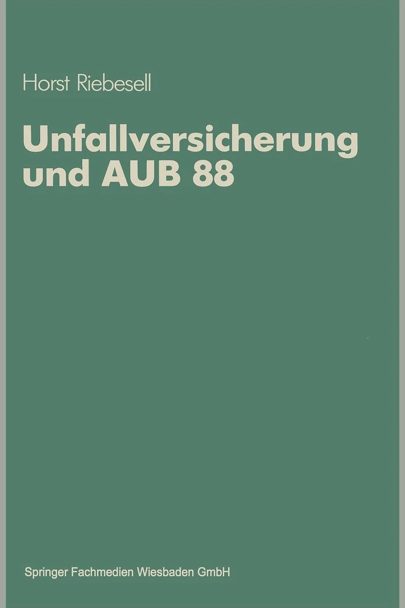 Unfallversicherung und AUB 88