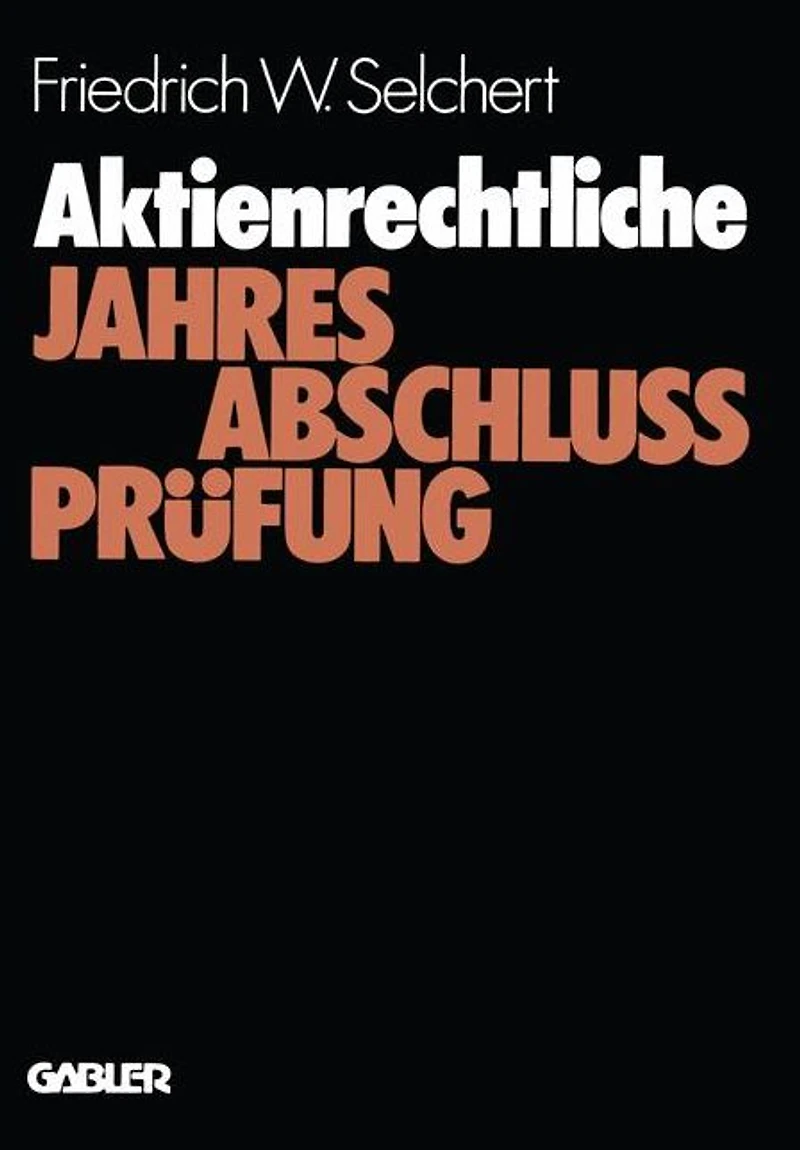 Aktienrechtliche Jahresabschlußprüfung: Durchführung und Probleme