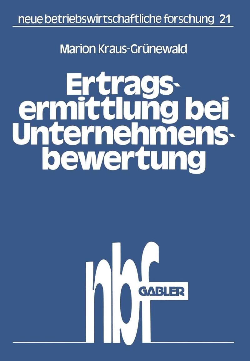 Ertragsermittlung bei Unternehmensbewertung: Dargestellt am Beispiel der Brauindustrie