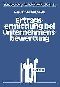 Ertragsermittlung bei Unternehmensbewertung: Dargestellt am Beispiel der Brauindustrie