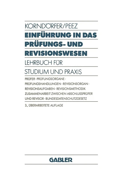 Einführung in das Prüfungs- und Revisionswesen: Lehrbuch für Studium und Praxis