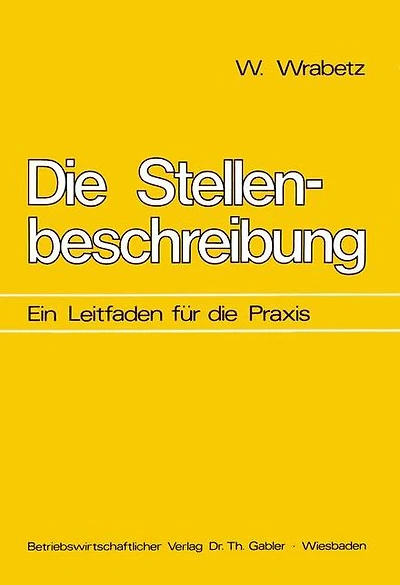 Die Stellenbeschreibung: Ein Leitfaden für die Praxis