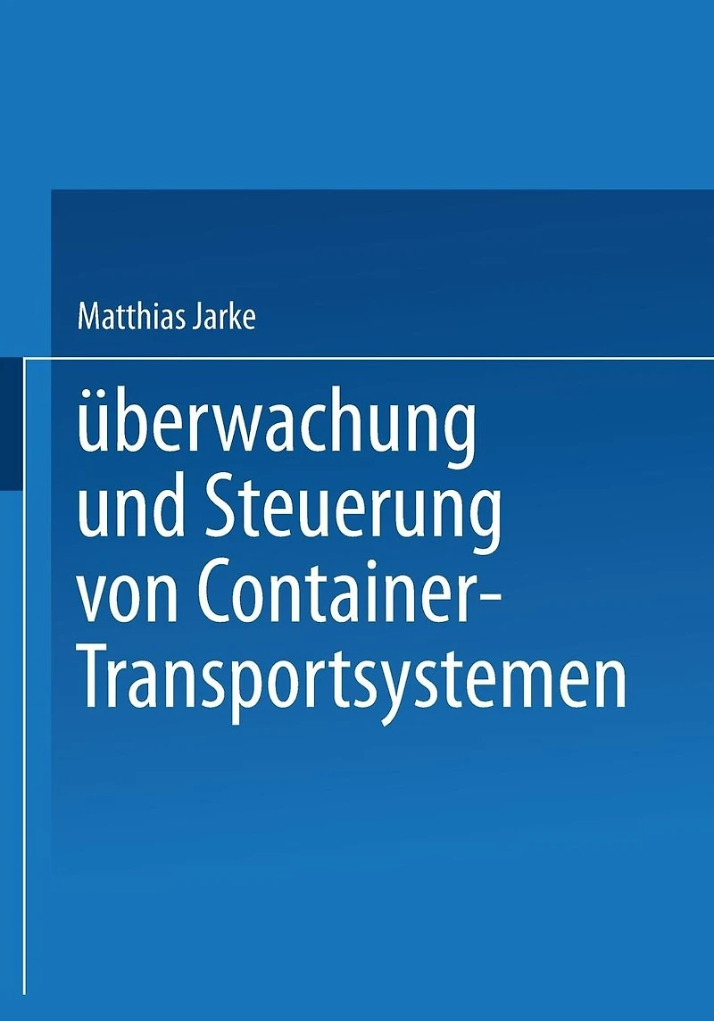 Überwachung und Steuerung von Container-Transportsystemen