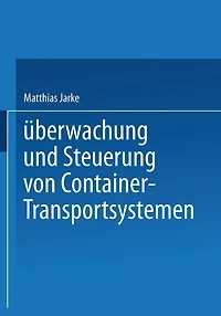 Überwachung und Steuerung von Container-Transportsystemen