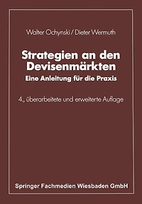 Strategien an den Devisenmärkten: Eine Anleitung für die Praxis