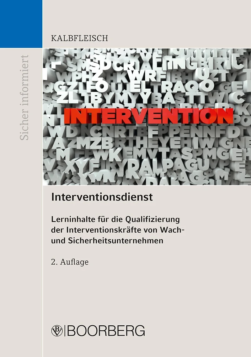 Interventionsdienst: Lerninhalte für die Qualifizierung der Interventionskräfte von Wach- und Sicherheitsunternehmen
