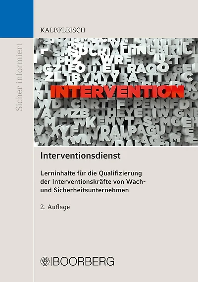 Interventionsdienst: Lerninhalte für die Qualifizierung der Interventionskräfte von Wach- und Sicherheitsunternehmen