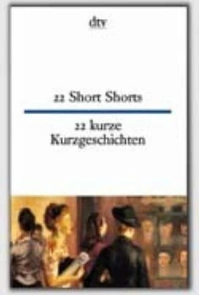 22 Kurze Kurzgeschichtan - 22 Short Stories