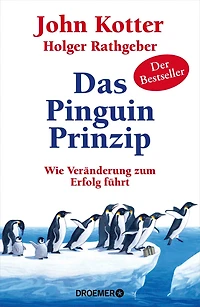 Das Pinguin-Prinzip - Wie Veränderung zum Erfolg führt (Autorisierte Lesefassung)