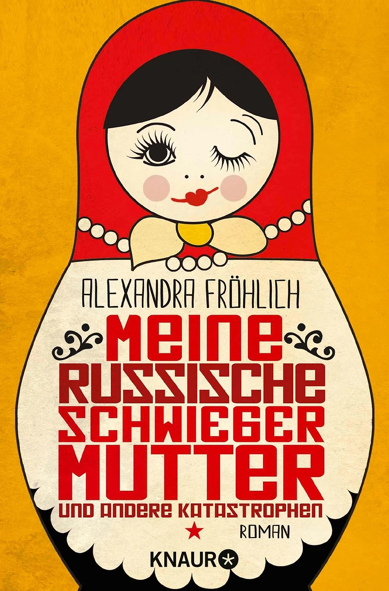 Meine russische Schwiegermutter und andere Katastrophen: Roman