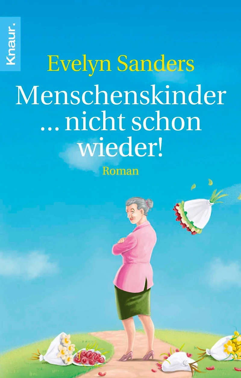 Menschenskinder ... nicht schon wieder!: Roman