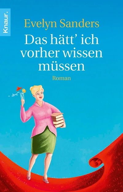 Das hätt' ich vorher wissen müssen: Roman