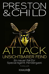 Attack - Unsichtbarer Feind Ein neuer Fall für Special Agent Pendergast (Ungekürzte Lesung)