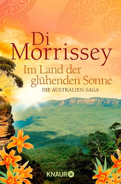 Im Land der glühenden Sonne: Die Australien-Saga