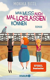 Man muss auch mal loslassen können (Abridged)