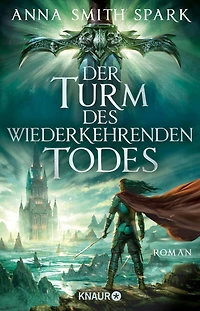 Der Turm des wiederkehrenden Todes: Roman