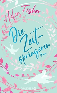 Die Zeitspringerin: Roman